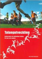 Talangutveckling: motiverande och m&aring;linriktad tr&auml;ning f&ouml;r barn och ungdom