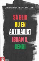 S&aring; blir du en antirasist