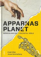 Apparnas planet : m&auml;nniskans roll i en digital v&auml;rld