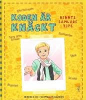 Koden &auml;r kn&auml;ckt : retorik och kommunikation