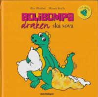 Bolibompadraken ska sova