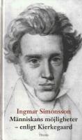 M&auml;nniskans m&ouml;jligheter : enligt Kierkegaard
