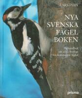 Nya svenska f&aring;gelboken : en handbok om alla i Sverige f&ouml;rekommande f&aring;glar