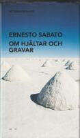 Om hj&auml;ltar och gravar
