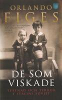 De som viskade : tystnad och terror i Stalins Sovjet