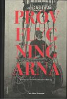 Provflygningarna : platserna Andr&eacute;e l&auml;mnade efter sig