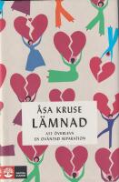 L&auml;mnad : att &ouml;verleva en ov&auml;ntad separation