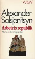 Arbetets republik : [pj&auml;s i svensk originalversion]