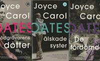 3 x Joyce Carol Oates : D&ouml;dgr&auml;varens dotter + &Auml;lskade syster + De f&ouml;rd&ouml;mda