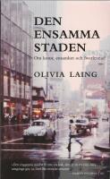 Den ensamma staden : om konst, ensamhet och &ouml;verlevnad