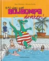 Bad-dags med Bolibompadraken!