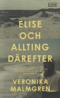 Elise och allting d&auml;refter