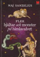 Fler hj&auml;ltar och monster p&aring; himlavalvet