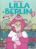Lilla Berlin. Del 3, Leva life