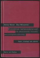 Dialektisk beteendeterapi vid emotionellt instabil personlighetsst&ouml;rning :