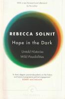  Hope in the Dark : Untold Histories, Wild possibilities