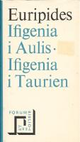Ifigenia i Aulis ; Ifigenia i Taurien
