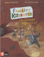 Familjen Knyckertz och Ismans hemlighet