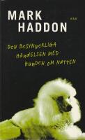 Den besynnerliga h&auml;ndelsen med hunden om natten