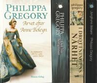 4 x Philippa Gregory : Arvet efter Anne Boleyn, Den bl&aring; hertiginnan, I drottningens n&auml;rhet, Jungfruns &auml;lskare