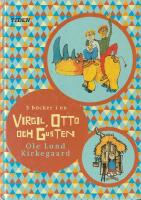 Lille Virgil ; Otto &auml;r en nosh&ouml;rning ; Gusten Grodslukare