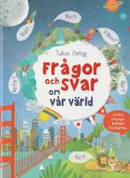 Fr&aring;gor och svar om v&aring;r v&auml;rld
