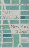 New York-trilogin : Stad av glas ; V&aring;lnader ; Det l&aring;sta rummet
