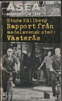Rapport fr&aring;n en medelsvensk stad : V&auml;ster&aring;s