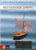Motiverande samtal vid autism och adhd