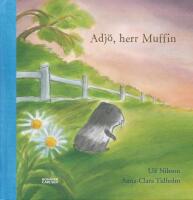 Adj&ouml;, herr Muffin