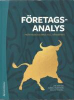 F&ouml;retagsanalys : fr&aring;n redovisning till v&auml;rdering