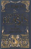 Fantastic Beasts and Where to Find Them: The Original Screenplay