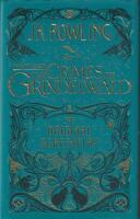 Fantastic Beasts: The Crimes of Grindelwald - The Original Screenplay