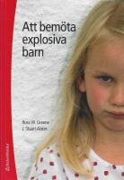 Att bem&ouml;ta explosiva barn