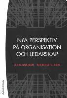 Nya perspektiv p&aring; organisation och ledarskap