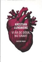 Vi &auml;r de d&ouml;da, nu snart : dikter