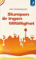 Slumpen &auml;r ingen tillf&auml;llighet