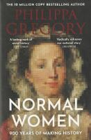 Normal Women : 900 Years of Making History