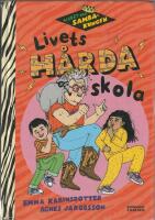 Livets h&aring;rda skola