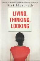 Living, Thinking, Looking