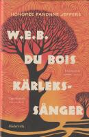 W.E.B. Du Bois k&auml;rlekss&aring;nger