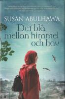 Det bl&aring; mellan himmel och hav