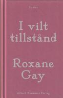 I vilt tillst&aring;nd