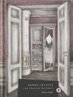 Agnes Cecilia : en s&auml;llsam historia