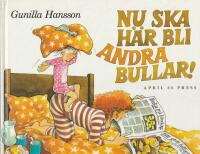 Nu ska h&auml;r bli andra bullar!