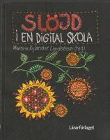 Sl&ouml;jd i en digital skola