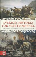 Sveriges historia f&ouml;r sl&auml;ktforskare