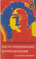 Till fots genom solsystemen : en studie i Edith S&ouml;dergrans expressionism