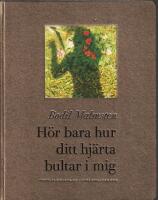 H&ouml;r bara hur ditt hj&auml;rta bultar i mig