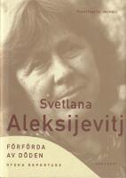 F&ouml;rf&ouml;rda av d&ouml;den : ryska reportage